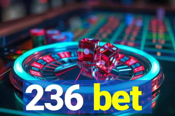 236 bet